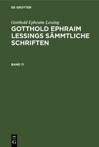 Produktbild: Gotthold Ephraim Lessings S&auml;mmtliche Schriften. Band 11