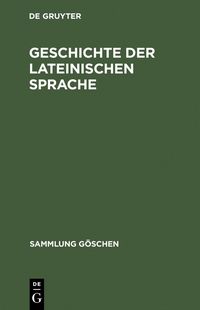Produktbild: Geschichte der lateinischen Sprache
