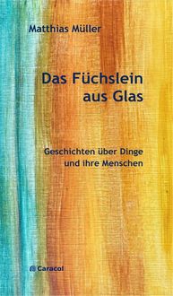 Produktbild: Das F&uuml;chslein aus Glas
