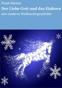 Produktbild: Der Liebe Gott und das Einhorn