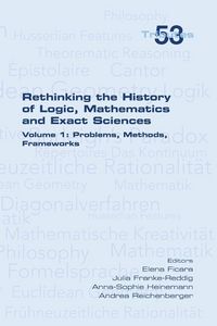 Produktbild: Rethinking the History of Logic, Mathematics and Exact Sciences