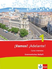 Produktbild: &iexcl;Vamos! &iexcl;Adelante! Curso intensivo 1. Grammatisches Beiheft