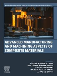Produktbild: Advanced Manufacturing and Machining Aspects of Composite Materials