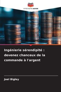 Produktbild: Ing&eacute;nierie s&eacute;rendipit&eacute;
