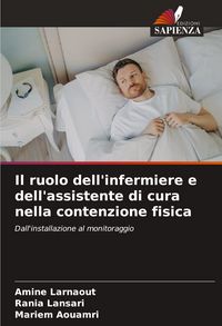 Produktbild: Il ruolo dell'infermiere e dell'assistente di cura nella contenzione fisica
