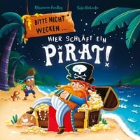 Produktbild: Bitte nicht wecken ... Hier schl&auml;ft ein Pirat!