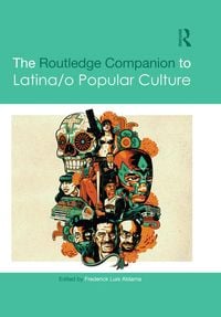 Produktbild: The Routledge Companion to Latina/o Popular Culture