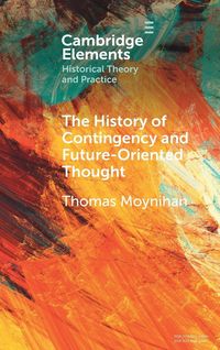 Produktbild: The History of Contingency and Future-Oriented Thought