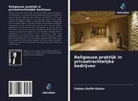 Produktbild: Religieuze praktijk in privaatrechtelijke bedrijven
