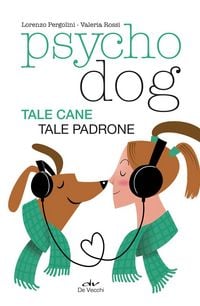 Produktbild: Psychodog. Tale cane, tale padrone