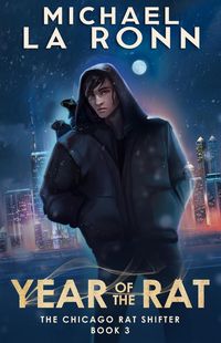 Produktbild: Year of the Rat (The Chicago Rat Shifter, #3)