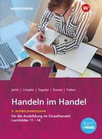 Produktbild: Handeln im Handel. 3. Ausbildungsjahr im Einzelhandel. Schulbuch