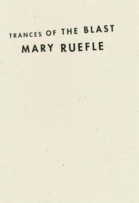 Produktbild: Ruefle, M: Trances of the Blast