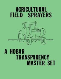 Produktbild: Agricultural Field Sprayers - A Hobar Transparency Master Set