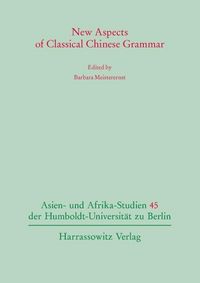 Produktbild: New Aspects of Classical Chinese Grammar