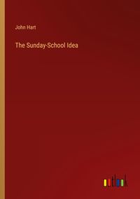 Produktbild: The Sunday-School Idea
