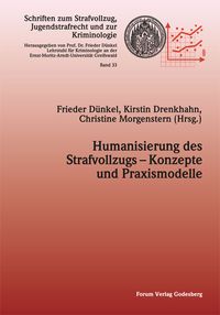 Produktbild: Humanisierung des Strafvollzugs &ndash; Konzepte und Praxismodelle