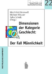 Produktbild: Dimensionen der Kategorie Geschlecht: Der Fall M&auml;nnlichkeit