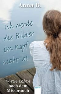 Produktbild: Ich werde die Bilder im Kopf nicht los