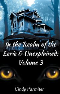 Produktbild: In the Realm of the Eerie & Unexplained