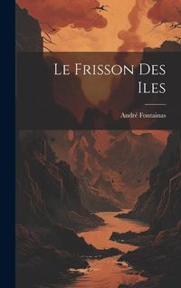 Produktbild: Le Frisson Des Iles