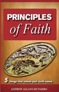 Produktbild: Principles of Faith: Five things that Unleash Your Sixth Sense