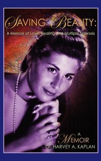 Produktbild: Saving Beauty A Memoir of Love, Desire and Multiple Sclerosis