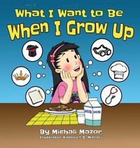 Produktbild: What I Want to Be When I Grow Up