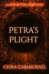 Produktbild: Petra's Plight : A Sands of Time Short Story (Sands of Time Short Stories, #5)