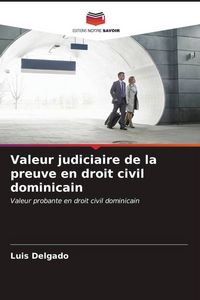 Produktbild: Valeur judiciaire de la preuve en droit civil dominicain