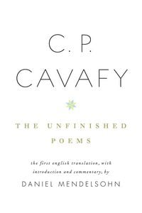 Produktbild: C. P. Cavafy: The Unfinished Poems