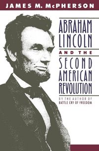 Produktbild: Abraham Lincoln and the Second American Revolution (Revised)