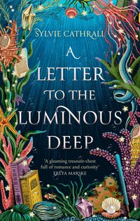 Bild vom Artikel A Letter to the Luminous Deep vom Autor Sylvie Cathrall