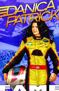 Produktbild: Fame: Danica Patrick: A Graphic Novel: A Graphic Novel