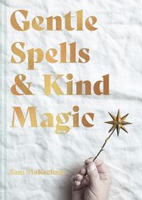 Produktbild: Gentle Spells & Kind Magic