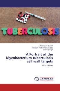 Produktbild: A Portrait of the Mycobacterium tuberculosis cell wall targets