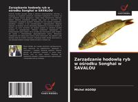 Produktbild: Zarz&iquest;dzanie hodowl&iquest; ryb w o&iquest;rodku Songhai w SAVALOU