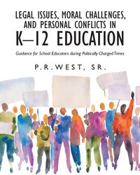 Produktbild: Legal Issues, Moral Challenges, and Personal Conflicts in K-12 Education