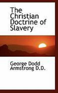 Produktbild: The Christian Doctrine of Slavery