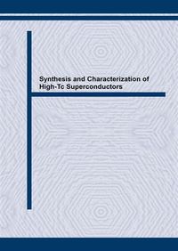 Produktbild: Synthesis and Characterization of High-Tc Superconductors