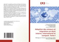 Produktbild: Adoption des mineurs et migrations en droit interne, international et compar&eacute;. Tome I