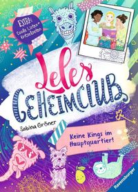 Bild vom Artikel Leles Geheimclub, Band 1: Keine Kings im Hauptquartier vom Autor Sabina Gröner