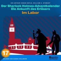 Produktbild: Im Labor (Der Sherlock Holmes-Adventkalender: Die Ankunft des Erl&ouml;sers, Folge 17)