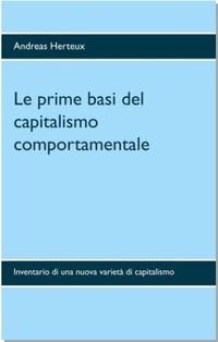 Produktbild: Le prime basi del capitalismo comportamentale