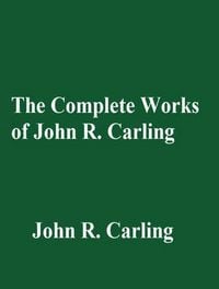 Produktbild: The Complete Works of John R. Carling
