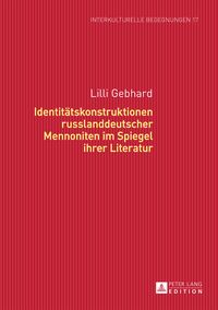 Produktbild: Identitaetskonstruktionen russlanddeutscher Mennoniten im Spiegel ihrer Literatur