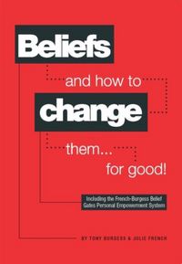 Produktbild: French, J: Beliefs and How to Change Them... for Good!