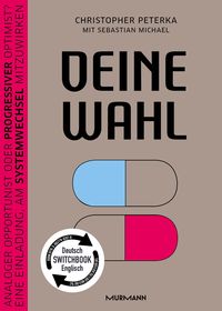 Produktbild: Deine Wahl / Your Choice &ndash; Zweisprachiges Wendebuch Deutsch / Englisch