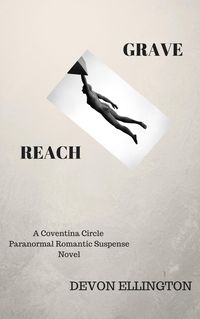 Produktbild: Grave Reach (Coventina Circle Paranormal Romance, #4)