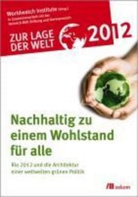 Produktbild: Zur Lage der Welt 2012: Nachhaltig zu einem Wohlstand f&uuml;r alle